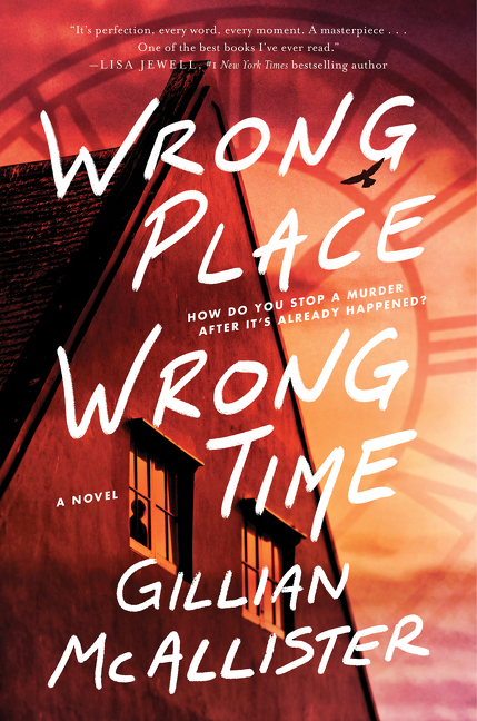 Wrong Place Wrong Time  | McAllister, Gillian