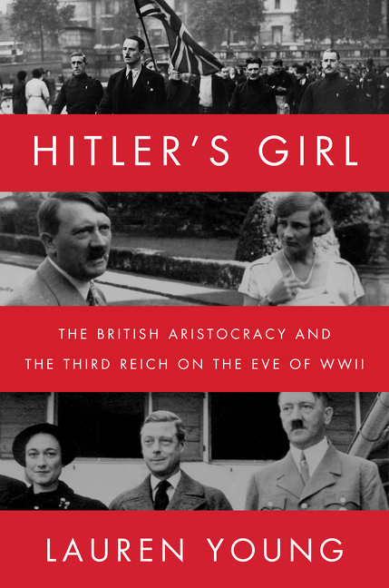 Hitler’s Girl : The British Aristocracy and the Third Reich on the Eve of WWII | History & Society