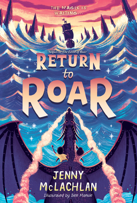 Land of Roar T.02 - Return to Roar | 9-12 years old