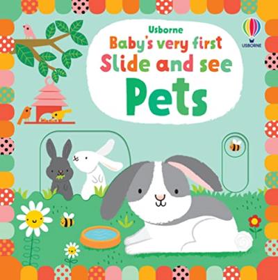 BABYS VERY FIRST SLIDE AND SEE PETS | Picture & board books