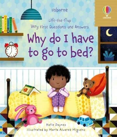 VERY FIRST QUESTIONS AND ANSWERS WHY DO I HAVE TO GO TO BED | Activity book