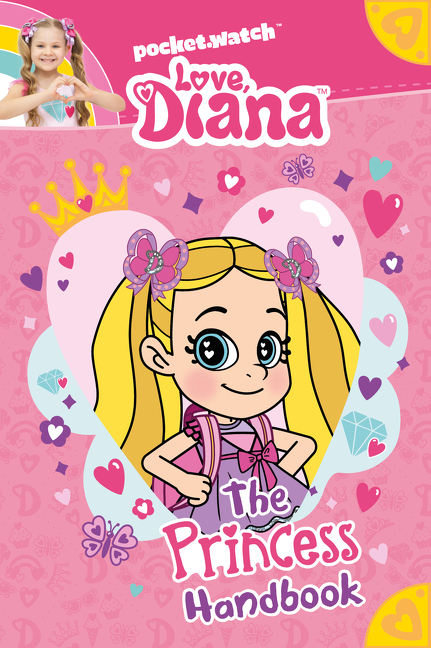 Love, Diana: The Princess Handbook | 6-8 years old