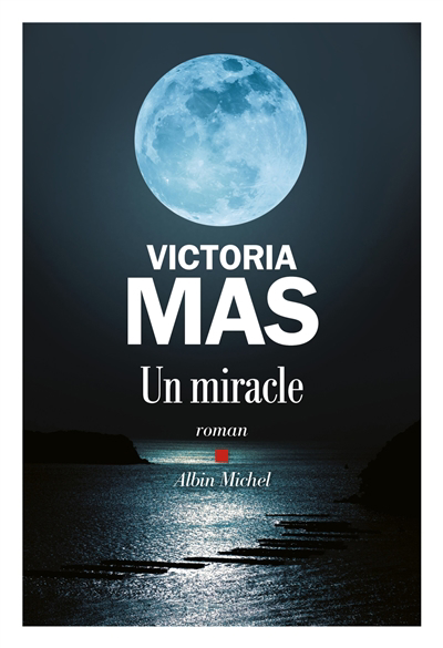 Un miracle | 9782226474087 | Romans édition étrangère