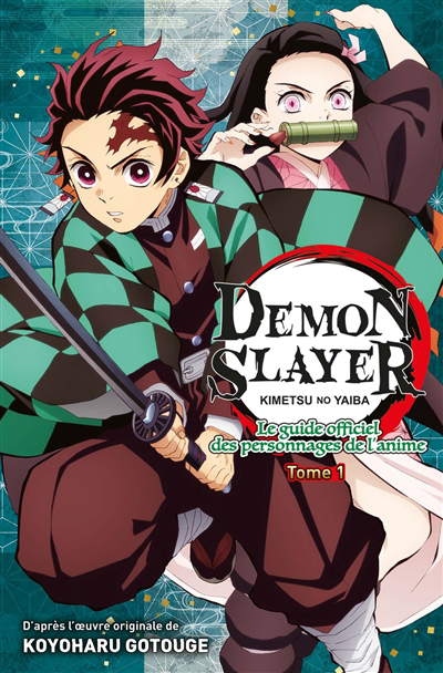 Demon slayer : Kimetsu no yaiba : le guide officiel des personnages de l'anime T.01 | 9791039104258 | Arts