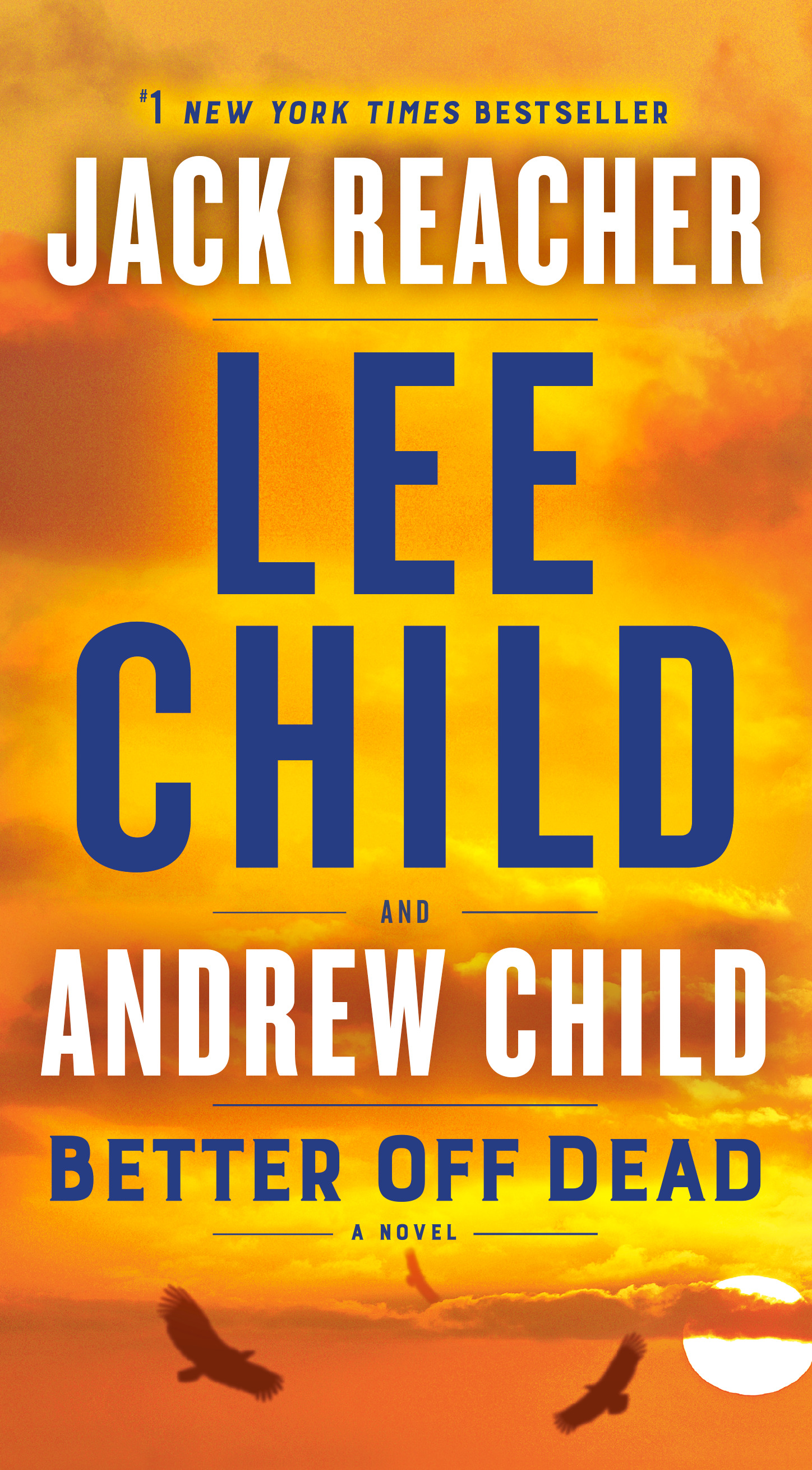 Better Off Dead : A Jack Reacher Novel | Child, Lee
