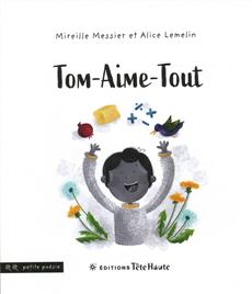 Tom-Aime-Tout | 9782924860342 | Albums d'histoires illustrés