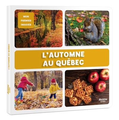Mon premier imagier - L'automne au Québec | 9782898241901 | Documentaires