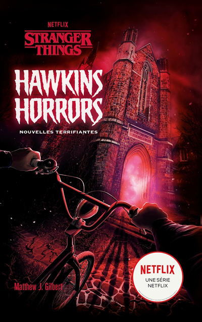 Stranger things - Hawkins horrors : nouvelles terrifiantes | 9782017181477 | Romans 12 à 14 ans