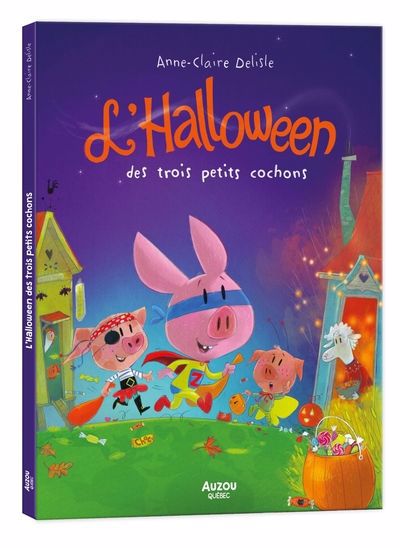 L'halloween des trois petits cochons | 9782898241932 | Albums d'histoires illustrés
