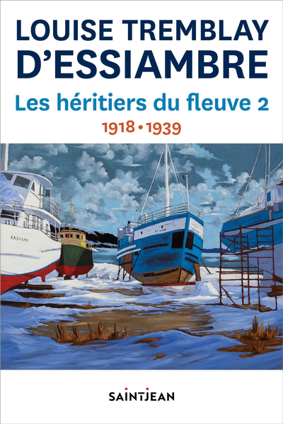 Les Héritiers du fleuve T.02 - 1918-1939  ( T.03 et T.04) | 9782898274268 | Romans édition québécoise
