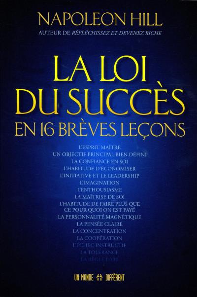 Loi du succès en 16 brèves leçons (La) | Hill, Napoleon