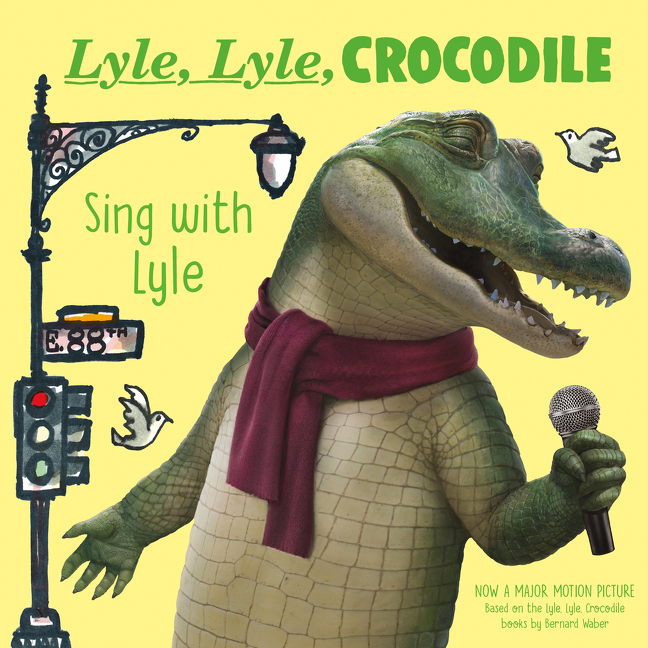 Lyle, Lyle, Crocodile: Sing with Lyle | Picture & board books