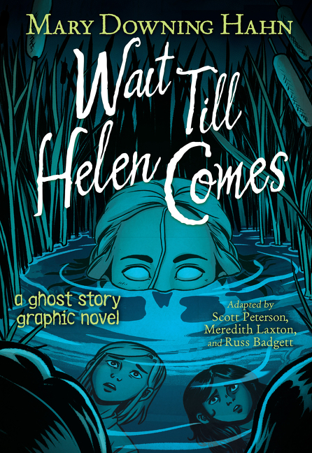 Wait Till Helen Comes  | Graphic novel & Manga (children)
