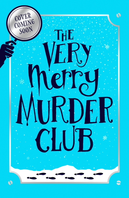 The Very Merry Murder Club | 9-12 years old