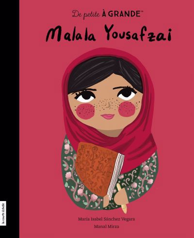 De petite à grande - Malala Yousafzai | Sánchez Vegara, María Isabel