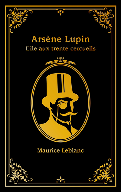 Arsène Lupin - L'île aux trente cercueils | 9782017147602 | Romans 12 à 14 ans