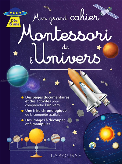 Mon grand cahier Montessori de l'Univers : dès 6 ans | 9782036027497 | Documentaires