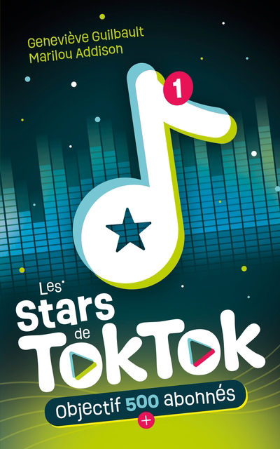 Les stars de TokTok T.01 - Objectif 500 abonnés | 9782897097646 | Romans 9 à 11 ans