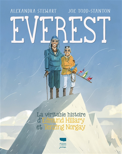 Everest : la véritable histoire d'Edmund Hillary et Tenzing Norgay | 9782603028346 | Documentaires