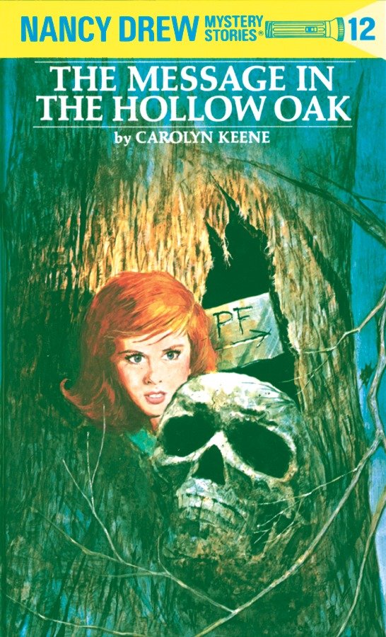 Nancy Drew 12: the Message in the Hollow Oak | 9-12 years old