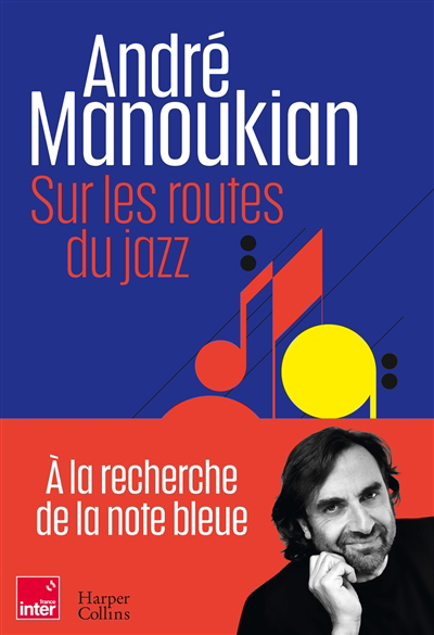 Sur les routes du jazz | Manoukian, André