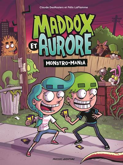 Maddox et Aurore - Monstro-Mania | 9782897519230 | BD