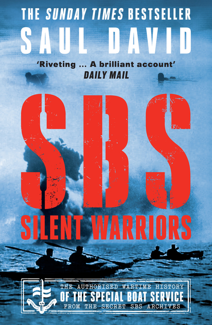 SBS – Silent Warriors: The Authorised Wartime History | History & Society