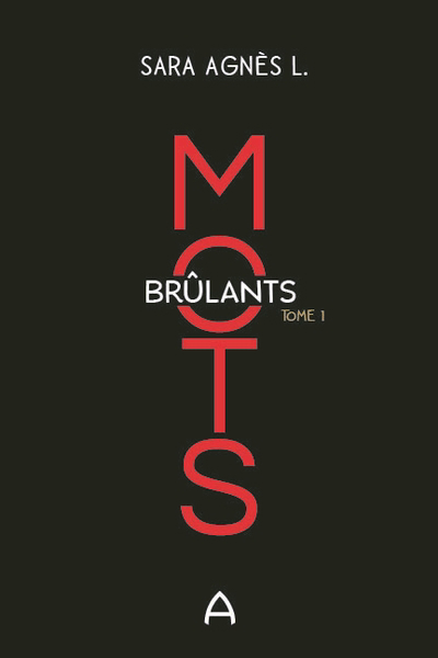 Collection A - Mots brûlants T.01 | 9782897465520 | New Romance | Érotisme 