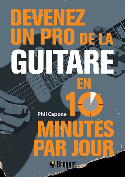 Devenez un pro de la guitare en 10 minutes par jour | 9782896544653 | Arts