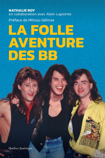 Folle Aventure des BB (Le) | 9782764447949 | Biographie