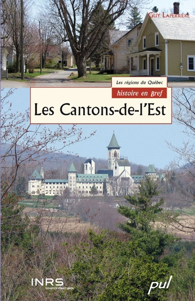 Cantons-de-l'Est (Les) | 9782763789422 | Histoire, politique et société