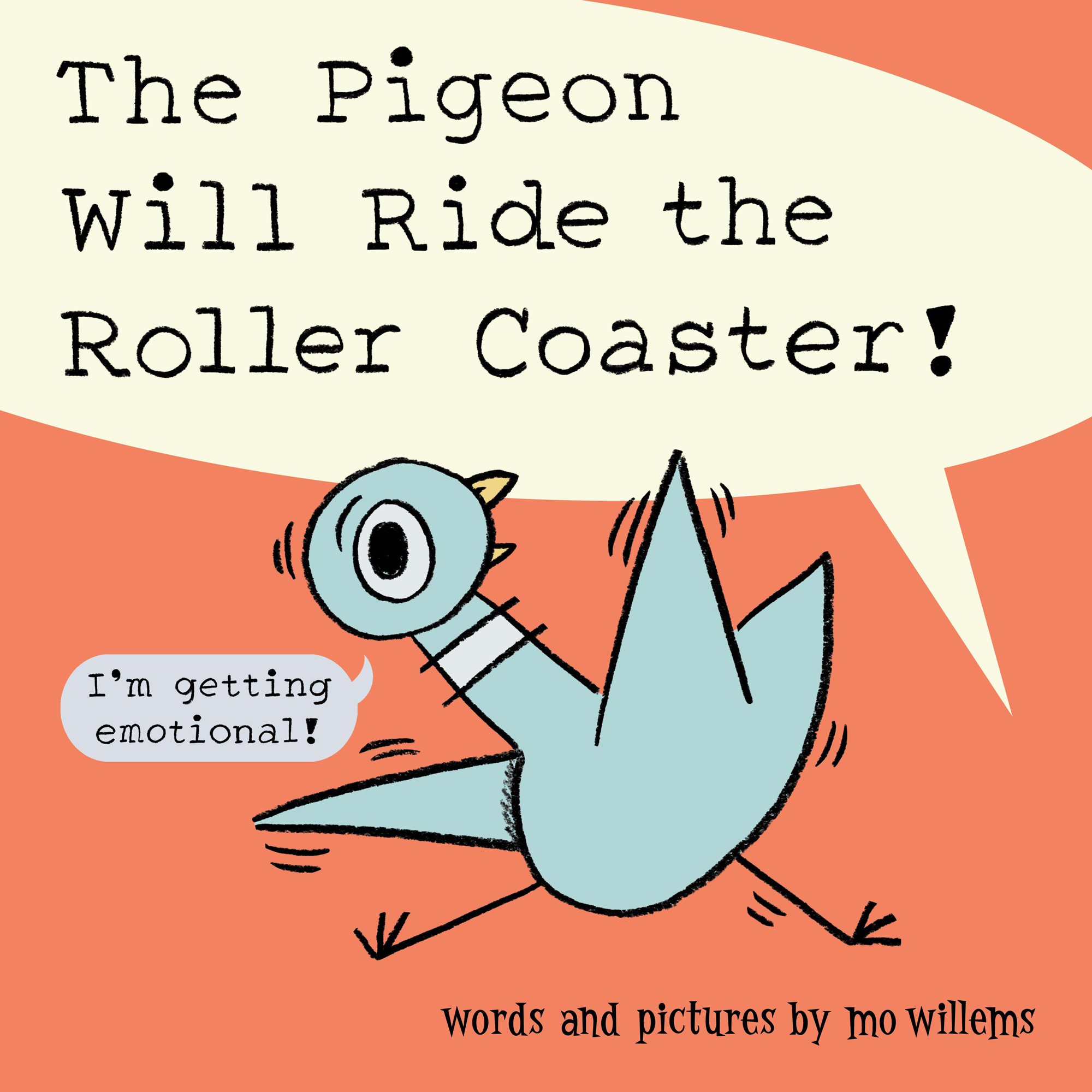 The Pigeon Will Ride the Roller Coaster! | Picture & board books