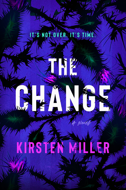 The Change : A Novel | Novel