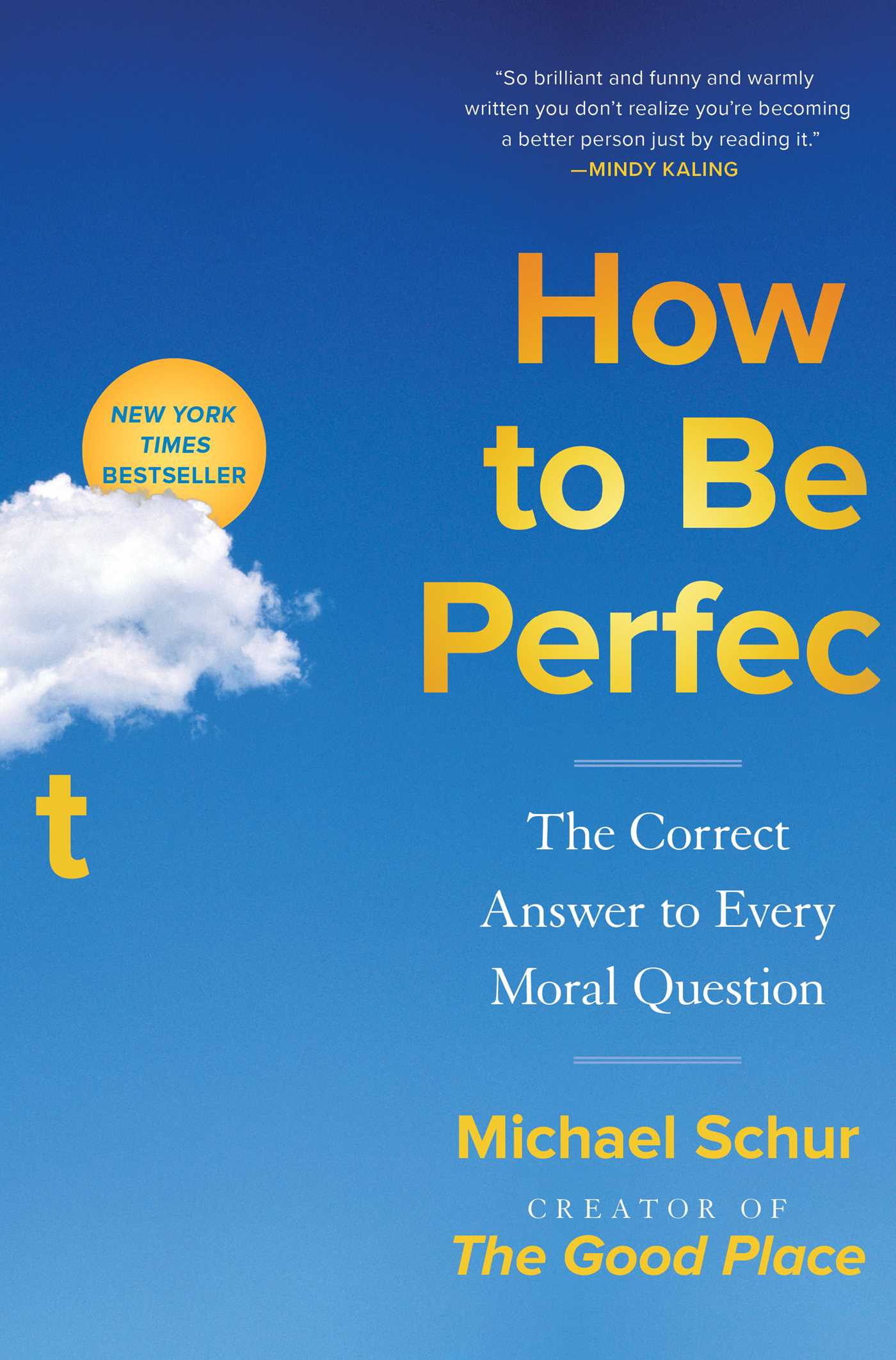 How to Be Perfect : The Correct Answer to Every Moral Question | Biography & Memoir