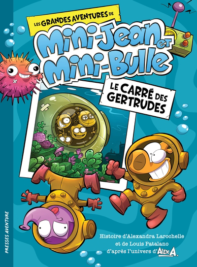 Les grandes aventures de mini-Jean et Mini-Bulle-Le carré des Gertrudes | 9782897519100 | Romans 6 à 8 ans