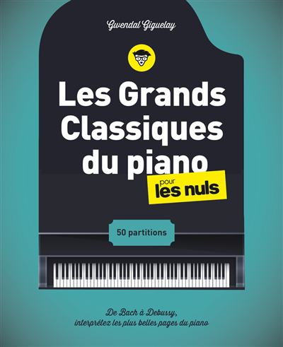 grands classiques du piano pour les nuls (Les) | 9782412081471 | Arts