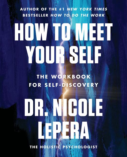 How to Meet Your Self : The Workbook for Self-Discovery | Psychology & Self-Improvement