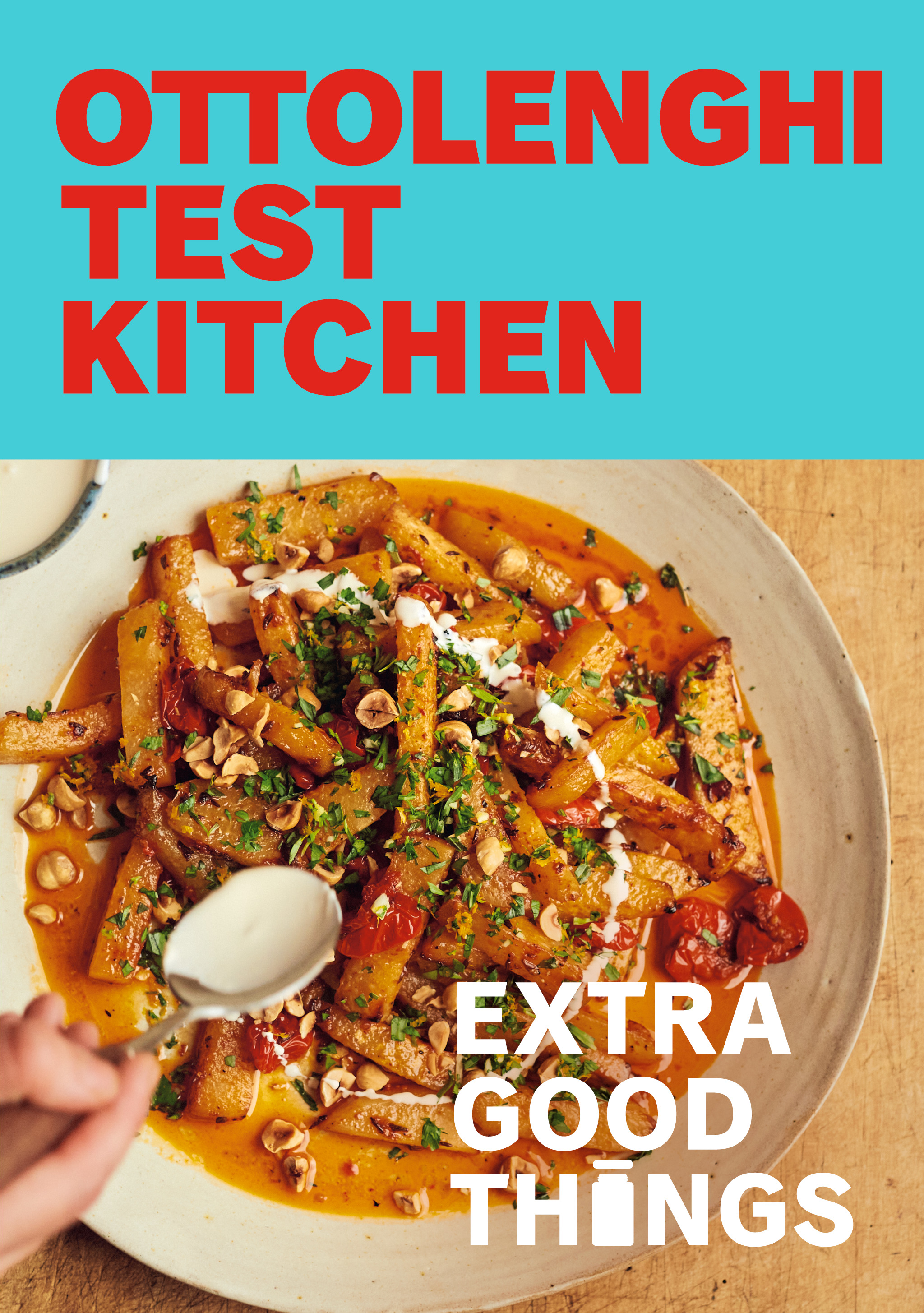 Ottolenghi Test Kitchen: Extra Good Things | Cookbook