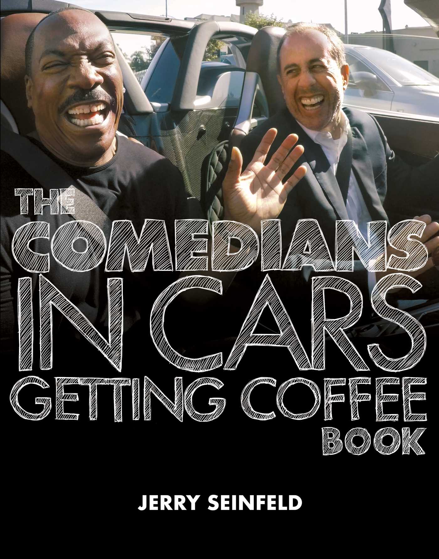 The Comedians in Cars Getting Coffee Book | Biography & Memoir