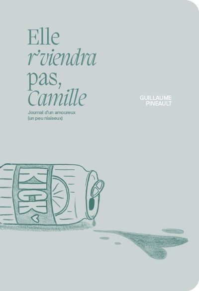 Elle r'viendra pas, Camille | 9782925078760 | Romans édition québécoise