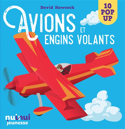 Avions et engins volants : 10 pop-up | 9782889572465 | Documentaires