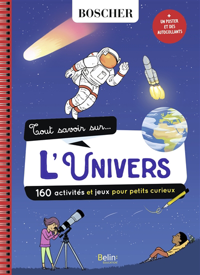 Tout savoir sur... l'Univers : 160 activités et jeux pour petits curieux | 9791035823870 | Documentaires