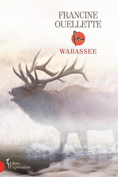 Wabassee | 9782764815830 | Romans édition québécoise