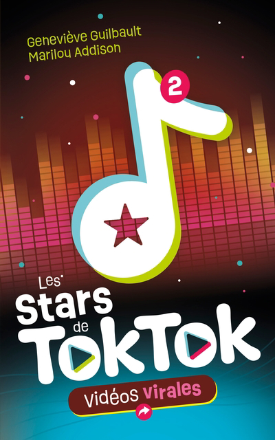 Les stars de TokTok T.02 - Vidéos virales | 9782897097653 | Romans 9 à 11 ans