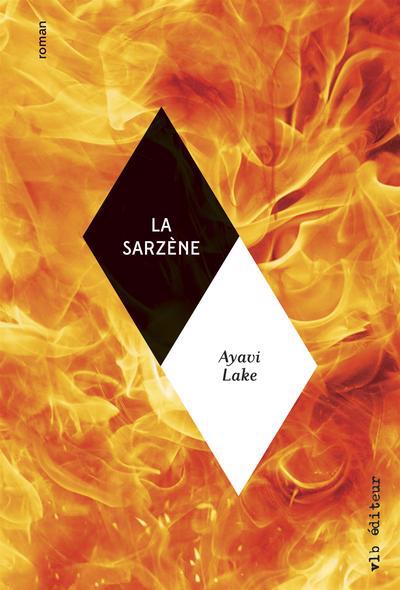 La Sarzène | 9782896499113 | Romans édition québécoise