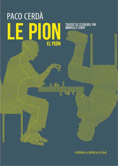 pion = El peon (Le) | 9782376650775 | Romans édition étrangère