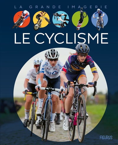 La grande imagerie - cyclisme (Le) | 9782215174752 | Documentaires
