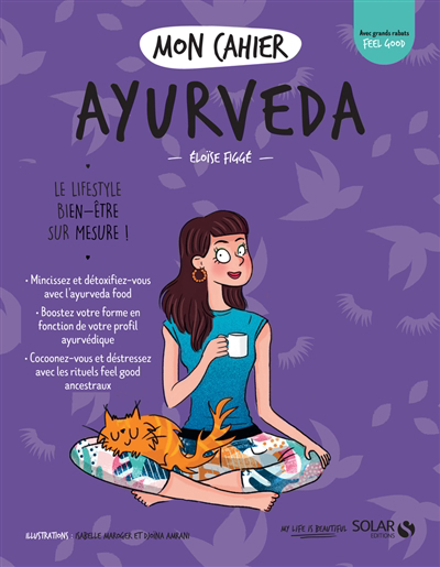 Mon cahier ayurveda : le lifestyle bien-être sur mesure ! | 9782263174919 | Santé