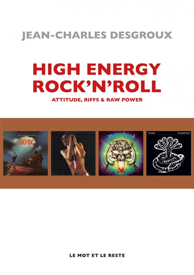 High energy rock'n'roll : attitude, riffs & raw power | 9782384310869 | Arts