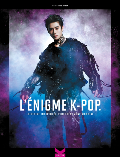 L'énigme k-pop T.01 - Histoire inexplorée d'un phénomène mondial | 9782492989063 | Arts